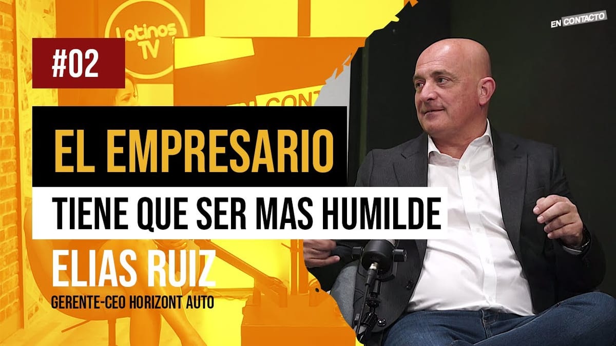 El Camino al Éxito: Elias Ruiz y la Humildad en el Empresariado — latinostv | Latinos FM